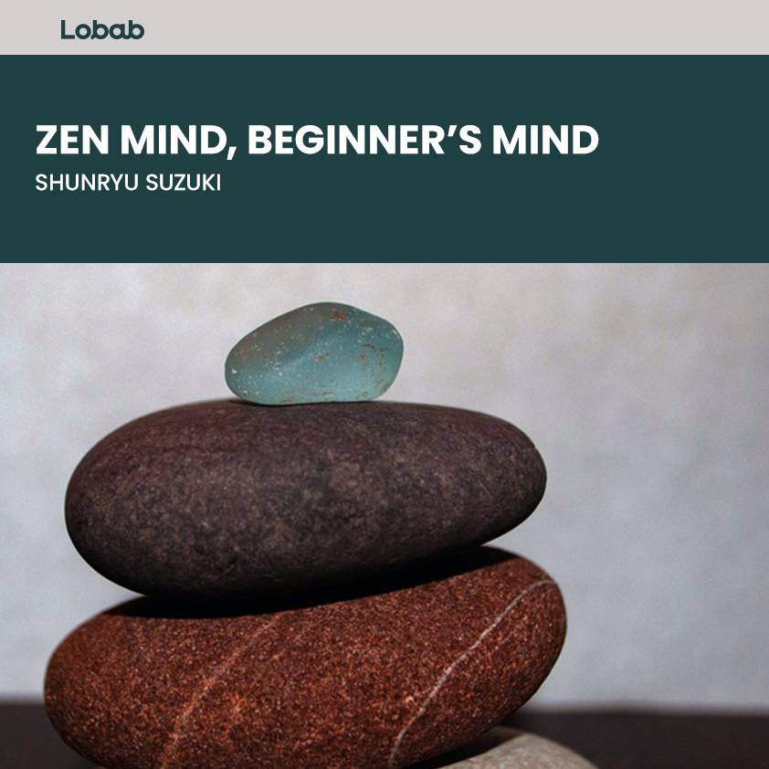 Zen Mind, Beginner’s Mind