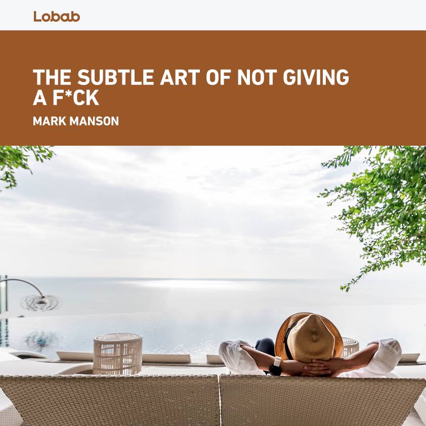 The Subtle Art of Not Giving a F*ck